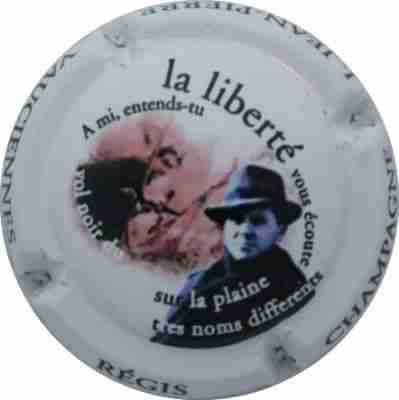 N°01d Fond crème pâle, RÉGIS, cuvée spéciale La Liberté, cuvée ANACR
Photo Alain COUTEAT
